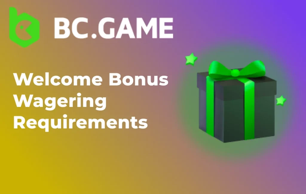 Learn about wagering requirements of BC Game welcome bonus